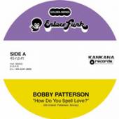 BOBBY PATTERSON  - 7 HOW DO YOU SPELL LOVE?