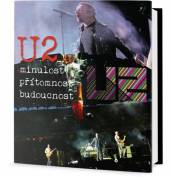  U2 - Minulost, přítomnost, budoucnost /Ernesto Assante/ - supershop.sk
