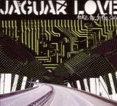 JAGUAR LOVE  - CD TAKE ME TO THE SEA