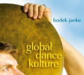 JANKE BODEK  - CD GLOBAL DANCE KULTURE