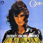 GOBLIN  - CD AMO NON AMO -BONUS TR-