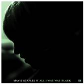 STAPLES MAVIS  - VINYL IF ALL I WAS WAS BLACK [VINYL]