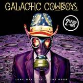 GALACTIC COWBOYS  - 2xVINYL LONG WAY BAC..