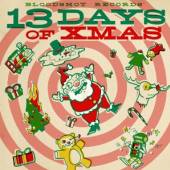  BLOODSHOT RECORDS 13 DAYS OF XMAS - suprshop.cz