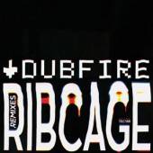 DUBFIRE  - VINYL RIBCAGE [VINYL]