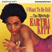 KITT EARTHA -THE WICKED  - CD I WANT TO BE EVIL