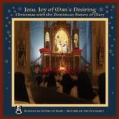 DOMINICAN SISTERS OF MARY  - CD JESZ, JOY OF MAN'S DESIRING