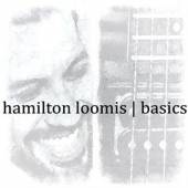 LOOMIS HAMILTON  - CD BASICS