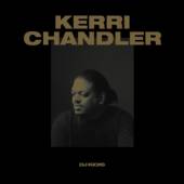 CHANDLER KERRI  - CD KERRI CHANDLER DJ-KICKS