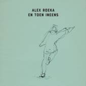 ROEKA ALEX  - CD EN TOEN INEENS