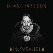 HARRISON DHANI  - CD IN///PARALLEL