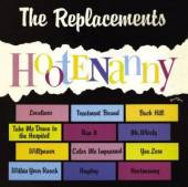 REPLACEMENTS  - CD HOOTENANNY (BONUS..