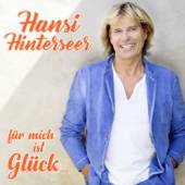 HINTERSEER HANSI  - CD FUR MICH IST GLUCK...