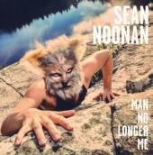 NOONAN SEAN  - CD MAN NO LONGER ME