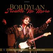  TROUBLE NO MORE - THE BOOTLEG SERIES 13 - suprshop.cz