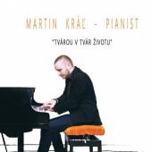 KRAL MARTIN - PIANIST  - CD TVAROU V TVAR ZIVOTU