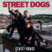 STREET DOGS  - CD STATE OF THE GRACE