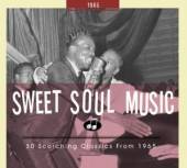  SWEET SOUL MUSIC 1965 / 30 SCORCHING CLASSICS FROM 1965 / DIGI + 96-PAGE BOOKLE - supershop.sk