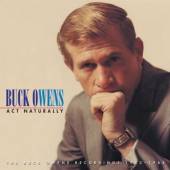 OWENS BUCK  - 5xCD ACT NATURALLY-THE BUCK OW