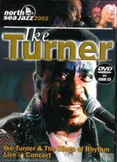 TURNER IKE  - 2xDVD NORTH SEA JAZZ FESTIVAL..