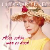 KNEF HILDEGARD  - CD ABER SCHOEN WAR ES DOCH