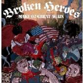 BROKEN HEROES  - CD MAKE OI! GREAT AGAIN