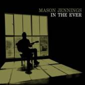 JENNINGS MASON  - CD IN THE EVER