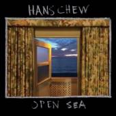 CHEW HANS  - CD OPEN SEA