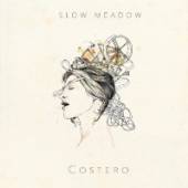 SLOW MEADOW  - CD COSTERO