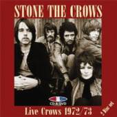 STONE THE CROWS  - 2xCD+DVD LIVE CROWS.. -CD+DVD-