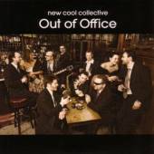 NEW COOL COLLECTIVE  - CD OUT OF OFFICE