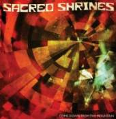 SACRED SHRINES  - CD COME DOWN FROM THE..