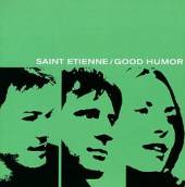 SAINT ETIENNE  - 2xVINYL GOOD HUMOR [VINYL]