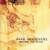 SAVORETTI JACK  - CD BETWEEN THE MINDS