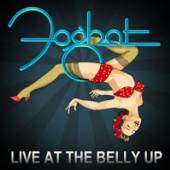 FOGHAT  - CDD LIVE AT THE BELLY UP