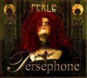 PERSEPHONE  - CD PERLE