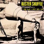 BUSTER SHUFFLE  - SI I DON'T TRUST A WORD.. /7
