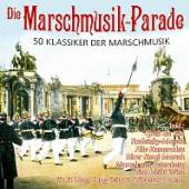 DIE MARSCHMUSIK  - 2xCD PARADE - 50 KLASSIKER