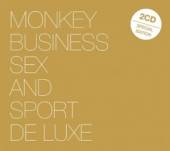 MONKEY BUSINESS  - 2xCD SEX AND SPORT DE LUXE