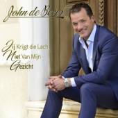 BEVER JOHN DE  - CD JIJ KRIJGT DIE LACH..