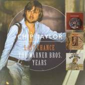 CHIP TAYLOR  - 3xCD LAST CHANCE: TH..