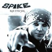 SPIKE  - CD BLUE EYED SOUL