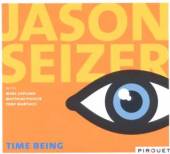 SEIZER JASON  - CD TIME BEING