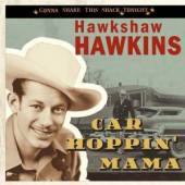 HAWKINS HAWKSHAW  - CD CAR HOPPIN' MAMA