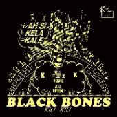 BLACK BONES  - CD KILI KILI