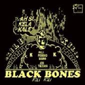 BLACK BONES  - VINYL KILI KILI [VINYL]