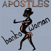 APOSTLES  - CD BANKO WOMAN
