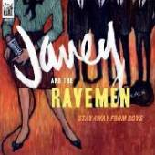 JANEY & THE RAVEMEN  - CD STAY AWAY FROM BOYS