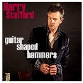 STAFFORD HARRY  - CD GUITAR SHAPED HAMMERS