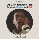 BROWN OSCAR -JR-  - CD BETWEEN HEAVEN & HELL/..